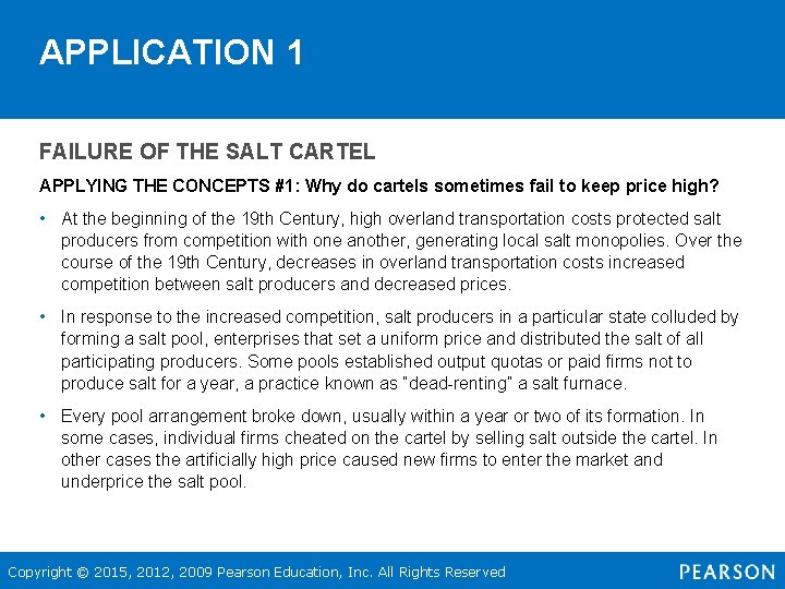 APPLICATION 1 FAILURE OF THE SALT CARTEL APPLYING THE CONCEPTS #1: Why do cartels