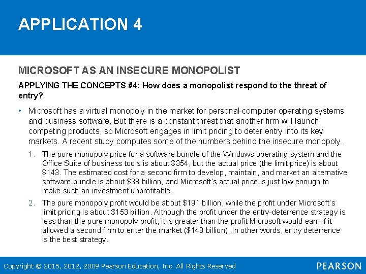 APPLICATION 4 MICROSOFT AS AN INSECURE MONOPOLIST APPLYING THE CONCEPTS #4: How does a