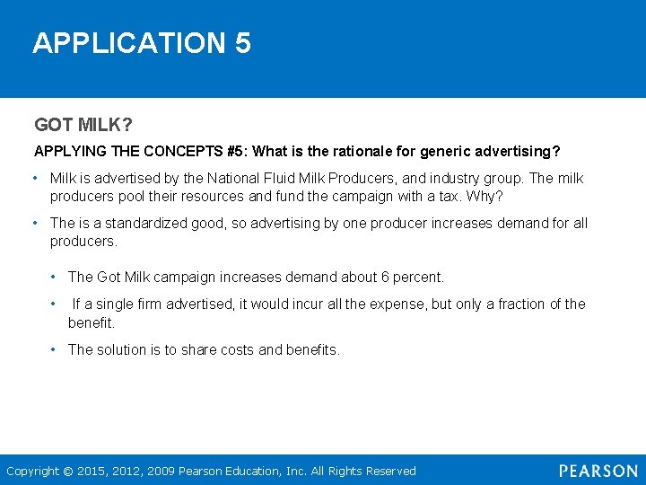 APPLICATION 5 GOT MILK? • • APPLYING THE CONCEPTS #5: What is the rationale