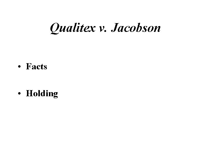 Qualitex v. Jacobson • Facts • Holding 