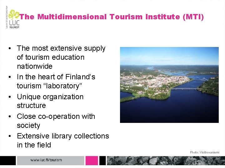The Multidimensional Tourism Institute (MTI) • The most extensive supply of tourism education nationwide