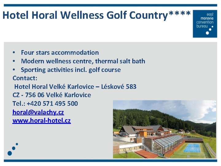 Hotel Horal Wellness Golf Country**** • Four stars accommodation • Modern wellness centre, thermal