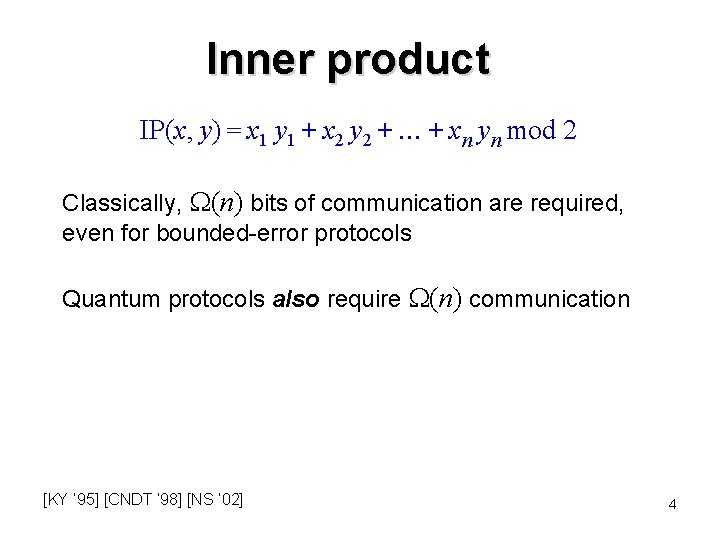 Inner product IP(x, y) = x 1 y 1 + x 2 y 2