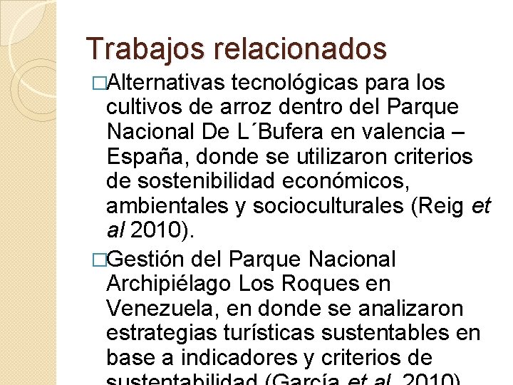 Trabajos relacionados �Alternativas tecnológicas para los cultivos de arroz dentro del Parque Nacional De Trabajos relacionados �Alternativas tecnológicas para los cultivos de arroz dentro del Parque Nacional De