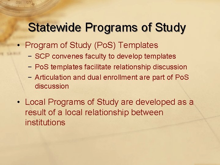 Statewide Programs of Study • Program of Study (Po. S) Templates − SCP convenes