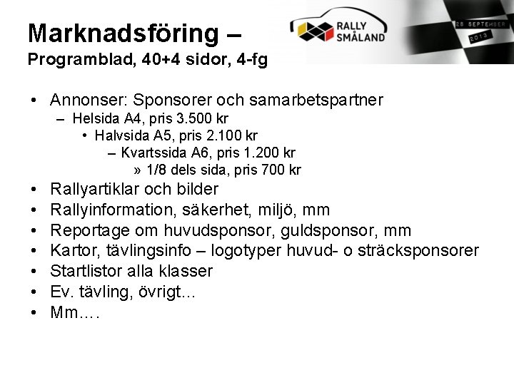 Marknadsföring – Programblad, 40+4 sidor, 4 -fg • Annonser: Sponsorer och samarbetspartner – Helsida