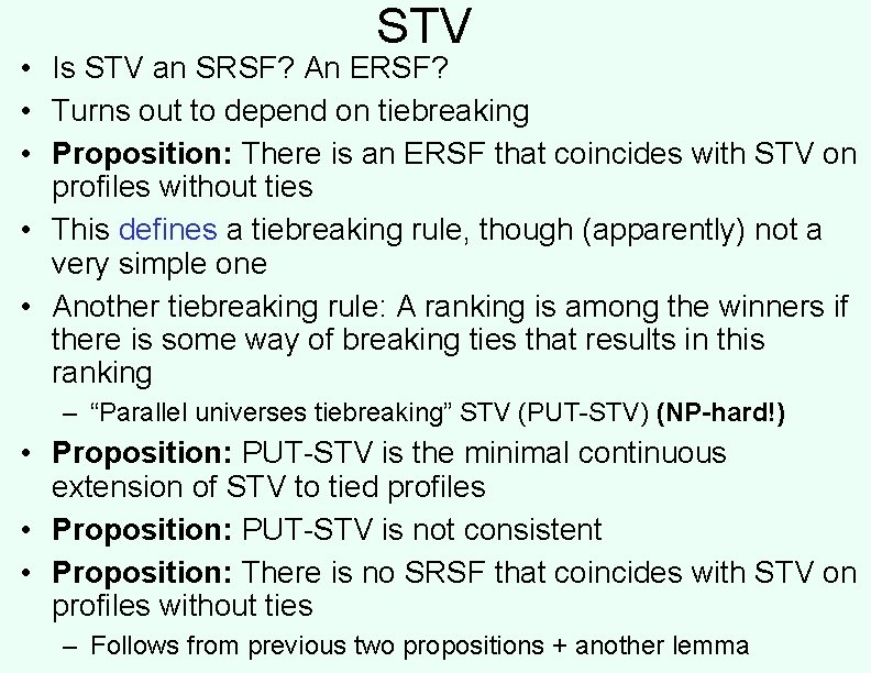 STV • Is STV an SRSF? An ERSF? • Turns out to depend on