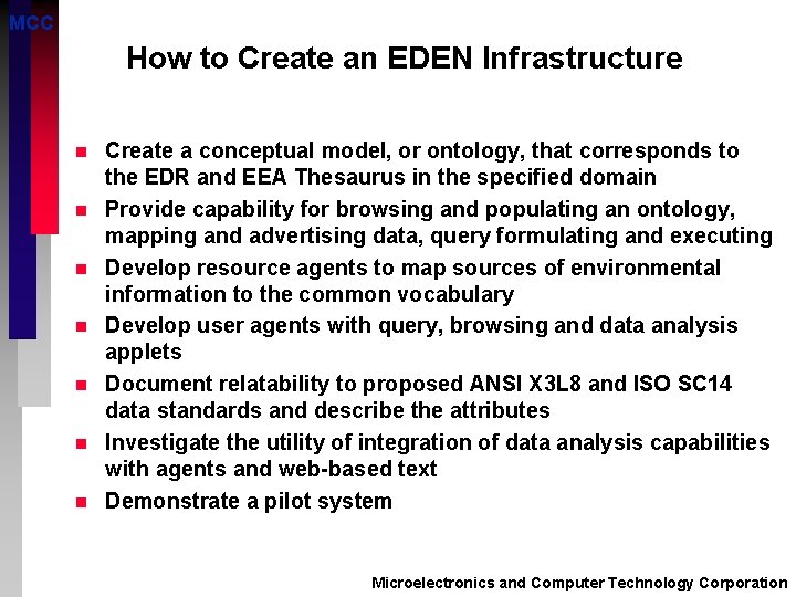 MCC How to Create an EDEN Infrastructure n n n n Create a conceptual