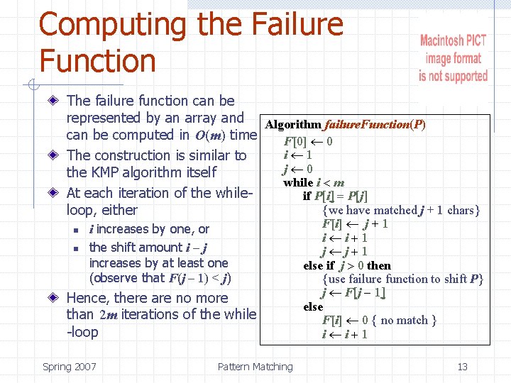 Computing the Failure Function The failure function can be represented by an array and