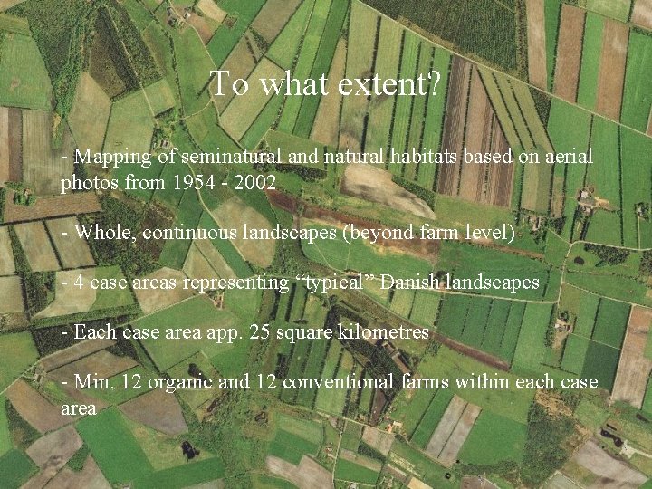 To what extent? - Mapping of seminatural and natural habitats based on aerial photos