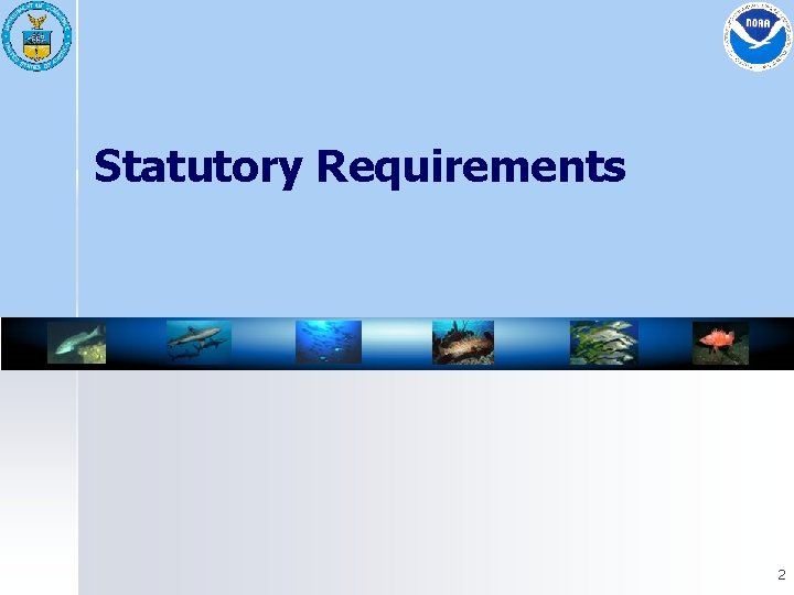Statutory Requirements 2 