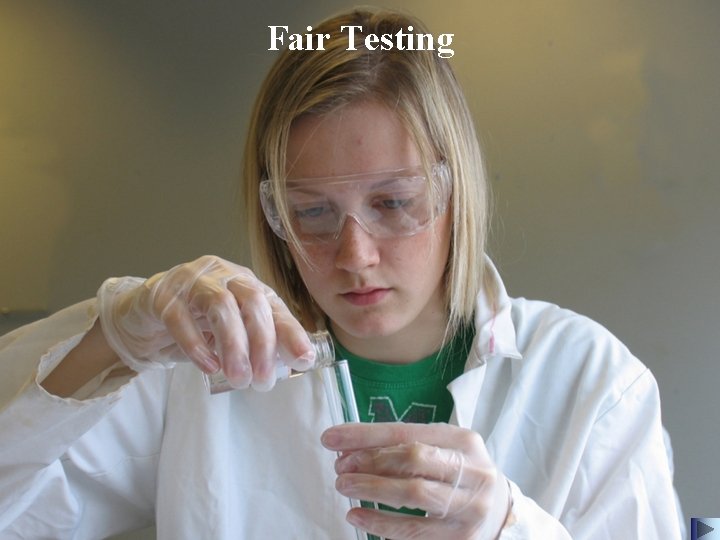 Fair Testing 