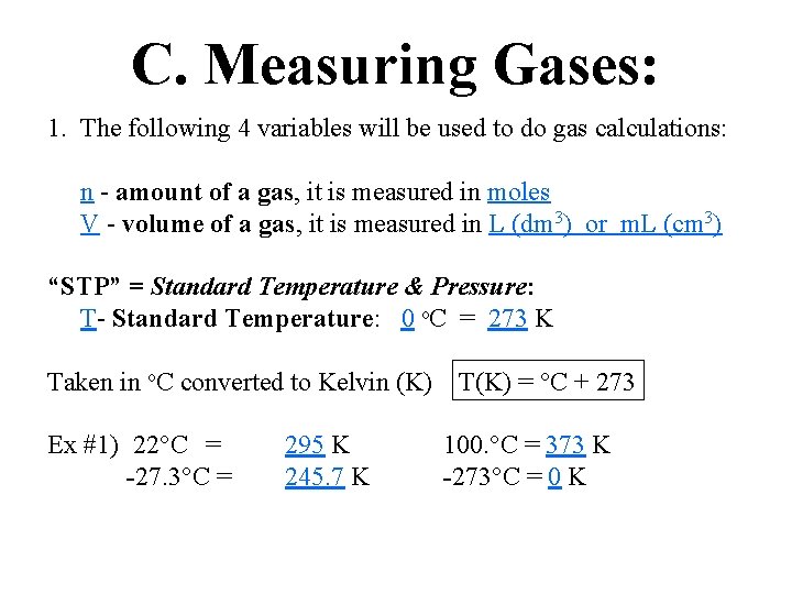 C. Measuring Gases: 1. The following 4 variables will be used to do gas