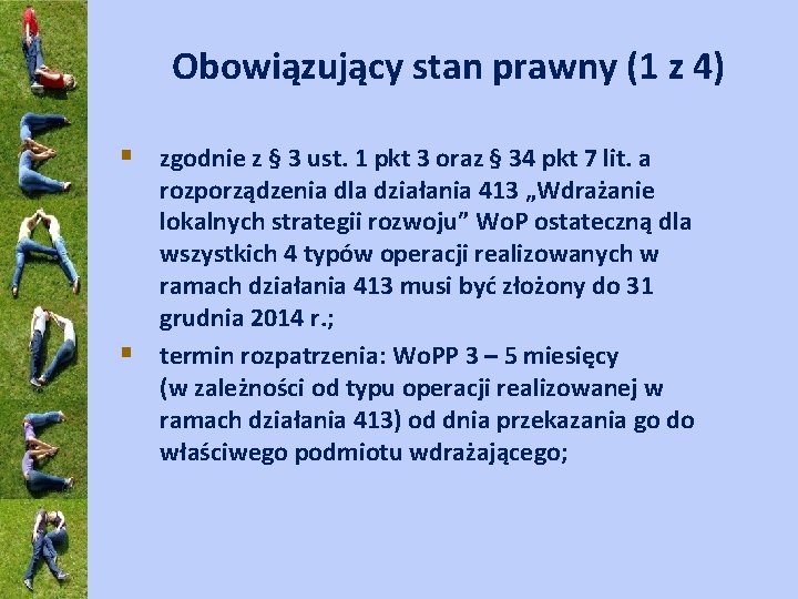 Obowiązujący stan prawny (1 z 4) § zgodnie z § 3 ust. 1 pkt