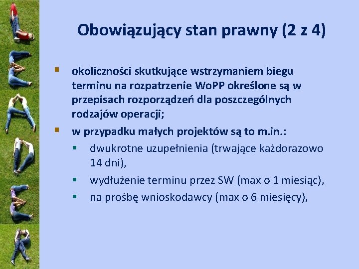 Obowiązujący stan prawny (2 z 4) § okoliczności skutkujące wstrzymaniem biegu § terminu na