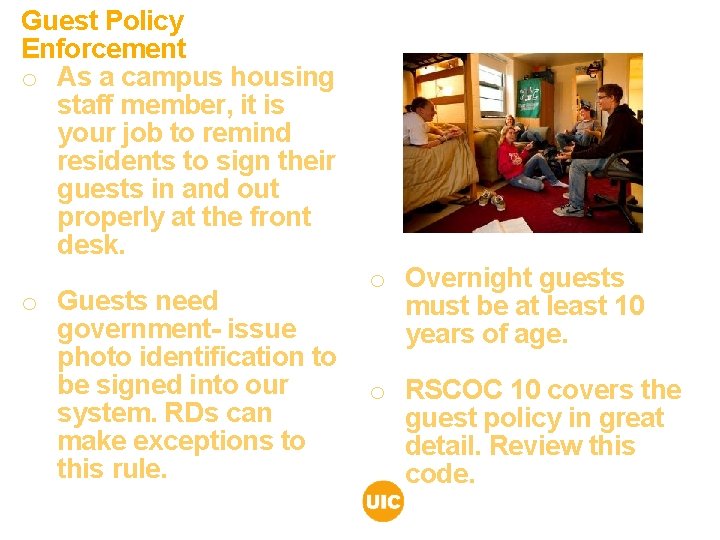 Guest Policy Enforcement o As a campus housing staff member, it is your job Guest Policy Enforcement o As a campus housing staff member, it is your job