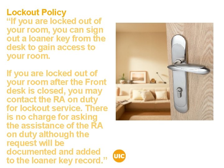 Lockout Policy “If you are locked out of your room, you can sign out Lockout Policy “If you are locked out of your room, you can sign out