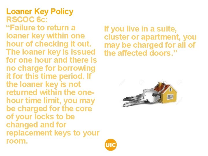Loaner Key Policy RSCOC 6 c: “Failure to return a loaner key within one Loaner Key Policy RSCOC 6 c: “Failure to return a loaner key within one