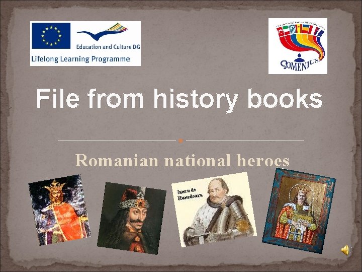 File from history books Romanian national heroes 
