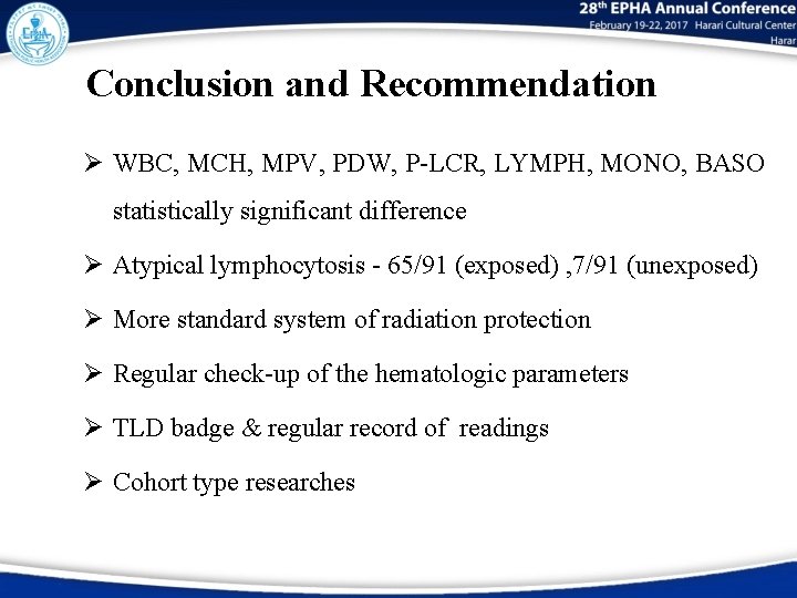 Conclusion and Recommendation WBC, MCH, MPV, PDW, P-LCR, LYMPH, MONO, BASO statistically significant difference