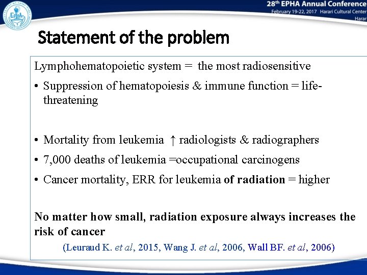 Statement of the problem Lymphohematopoietic system = the most radiosensitive • Suppression of hematopoiesis