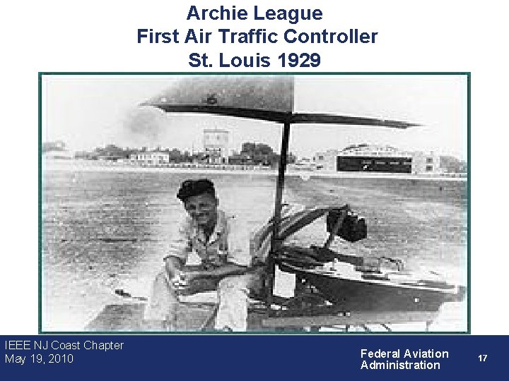 Archie League First Air Traffic Controller St. Louis 1929 IEEE NJ Coast Chapter May