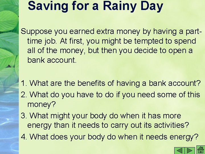 Saving for a Rainy Day Suppose you earned extra money by having a parttime Saving for a Rainy Day Suppose you earned extra money by having a parttime