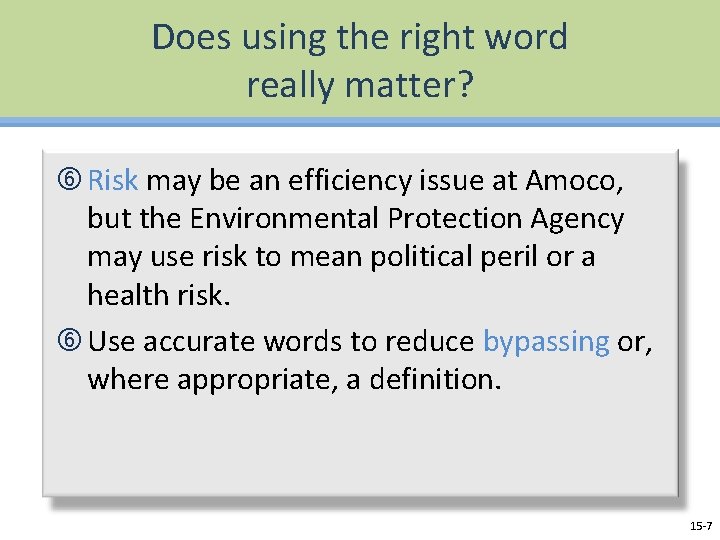 Does using the right word really matter? Risk may be an efficiency issue at
