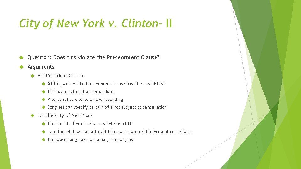 City of New York v. Clinton- II Question: Does this violate the Presentment Clause?