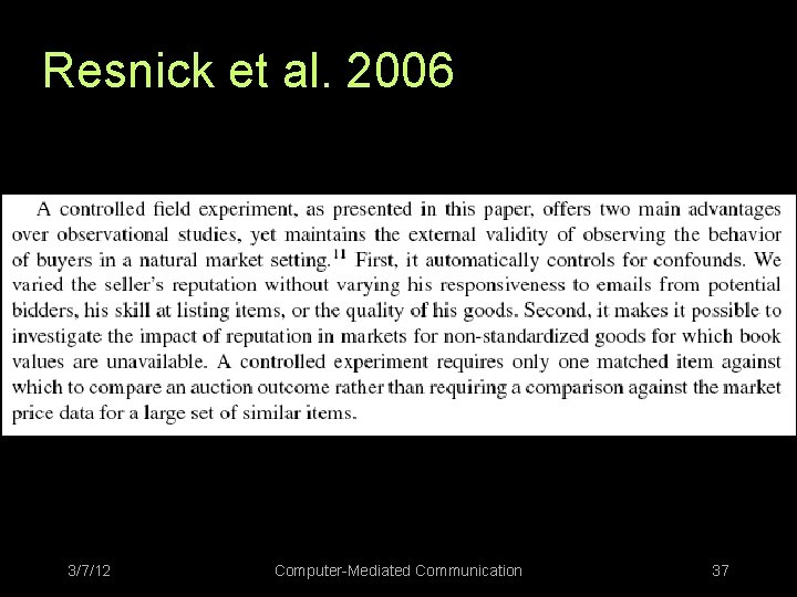 Resnick et al. 2006 3/7/12 Computer-Mediated Communication 37 