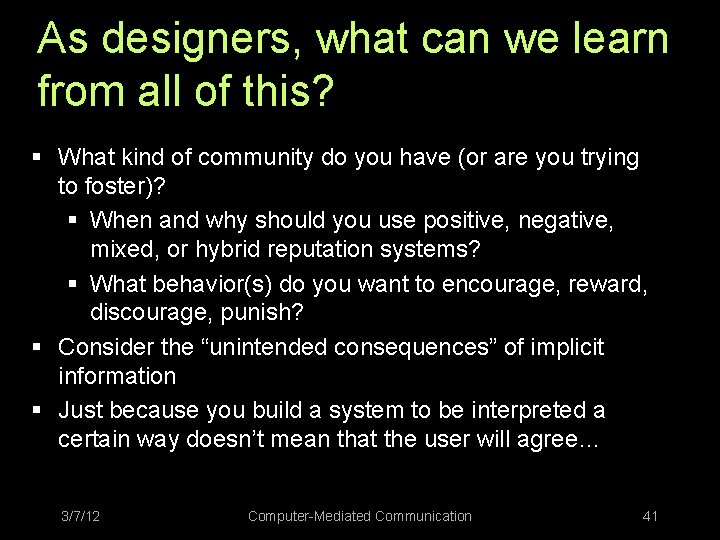 As designers, what can we learn from all of this? § What kind of