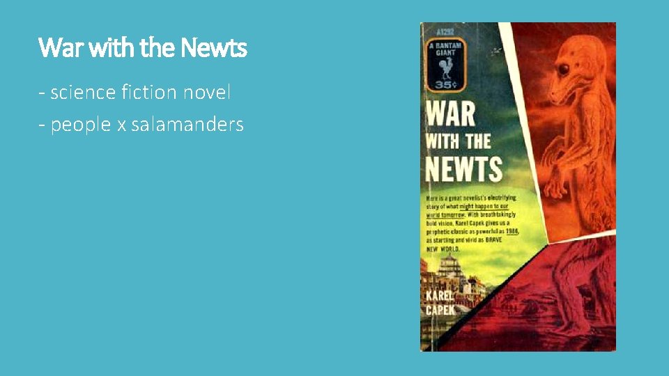 War with the Newts - science fiction novel - people x salamanders War with the Newts - science fiction novel - people x salamanders