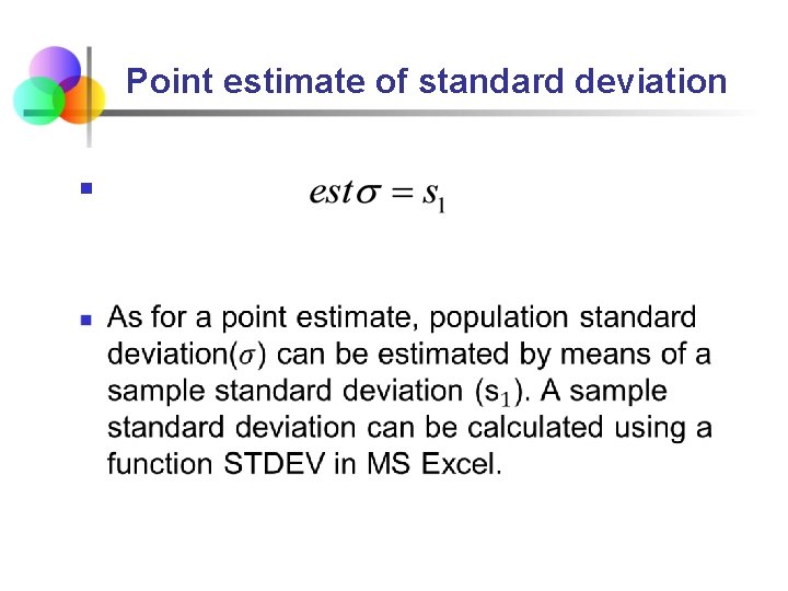 Point estimate of standard deviation n 