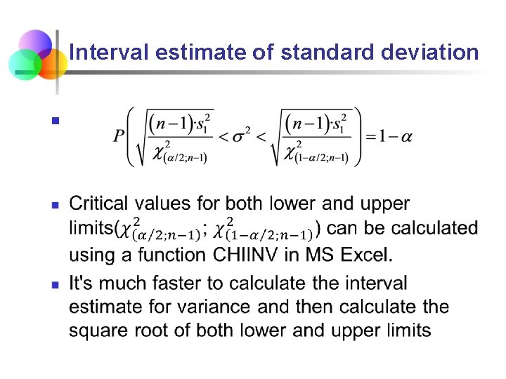 Interval estimate of standard deviation n 