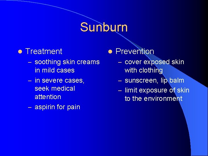 Sunburn l Treatment l Prevention – soothing skin creams – cover exposed skin in
