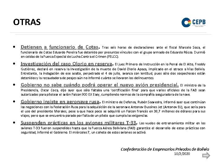 OTRAS • Detienen a funcionario de Cotas. Tras seis horas de declaraciones ante el