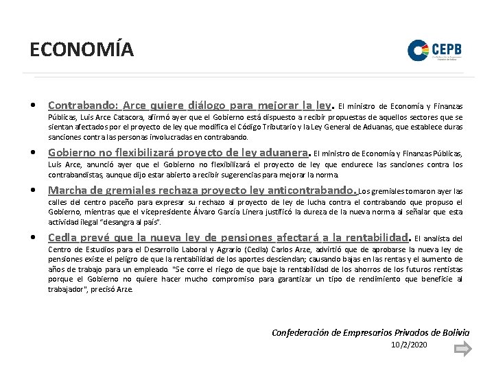 ECONOMÍA • Contrabando: Arce quiere diálogo para mejorar la ley. El ministro de Economía