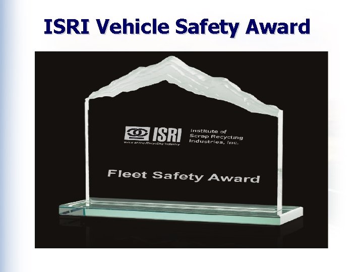 ISRI Vehicle Safety Award 