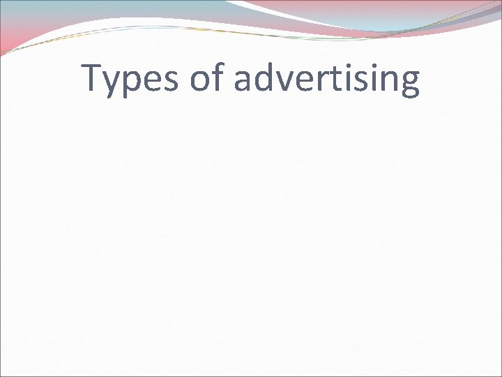 Types of advertising 