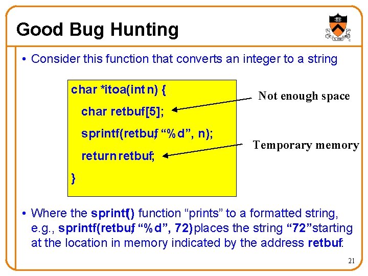 Good Bug Hunting • Consider this function that converts an integer to a string