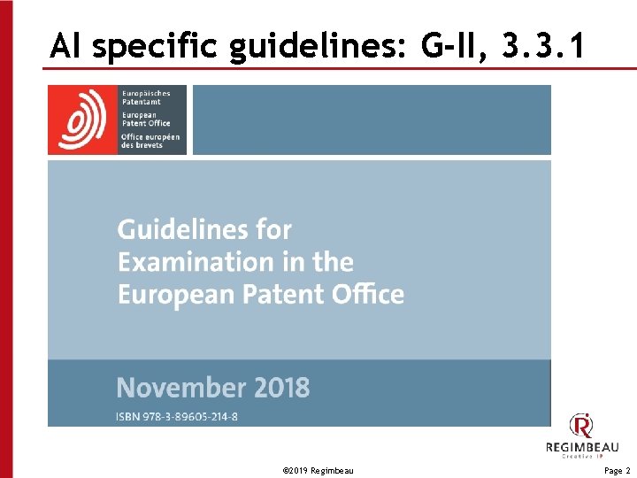 AI specific guidelines: G-II, 3. 3. 1 © 2019 Regimbeau Page 2 