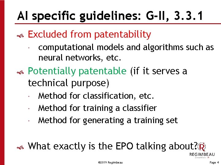 AI specific guidelines: G-II, 3. 3. 1 Excluded from patentability Potentially patentable (if it