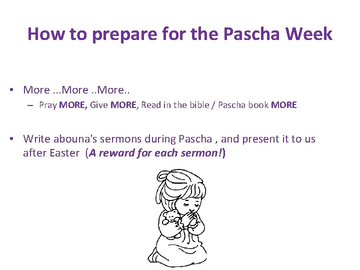 How to prepare for the Pascha Week • More. . – Pray MORE, Give