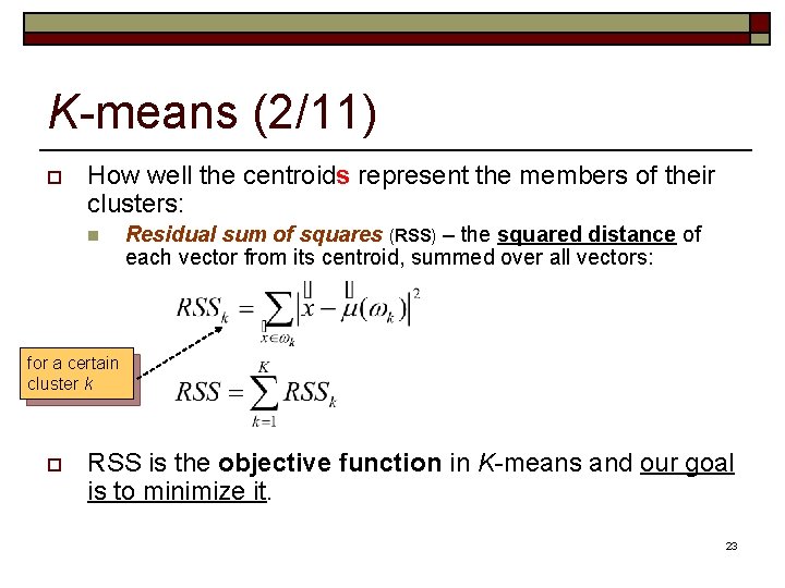 K-means (2/11) o How well the centroids represent the members of their clusters: n K-means (2/11) o How well the centroids represent the members of their clusters: n