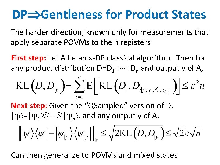 DP Gentleness for Product States The harder direction; known only for measurements that apply