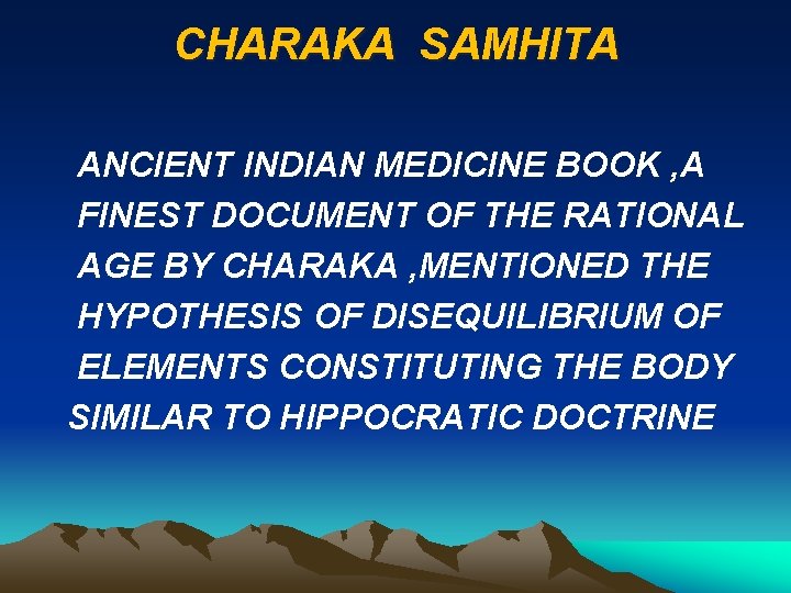 CHARAKA SAMHITA ANCIENT INDIAN MEDICINE BOOK , A FINEST DOCUMENT OF THE RATIONAL AGE
