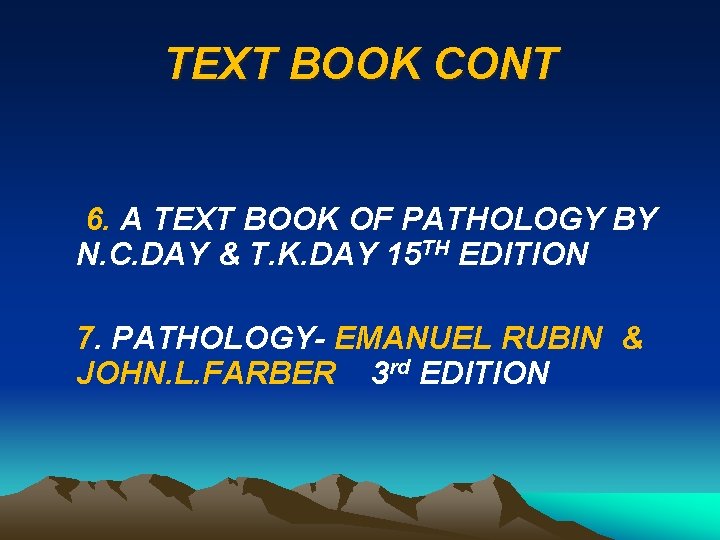 TEXT BOOK CONT 6. A TEXT BOOK OF PATHOLOGY BY N. C. DAY &