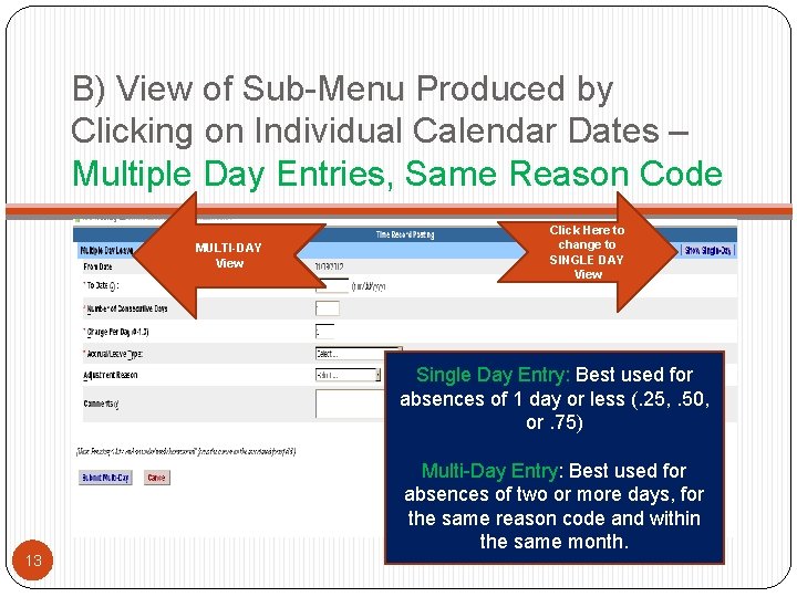 B) View of Sub-Menu Produced by Clicking on Individual Calendar Dates – Multiple Day