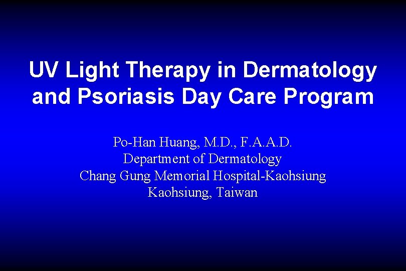 UV Light Therapy in Dermatology and Psoriasis Day