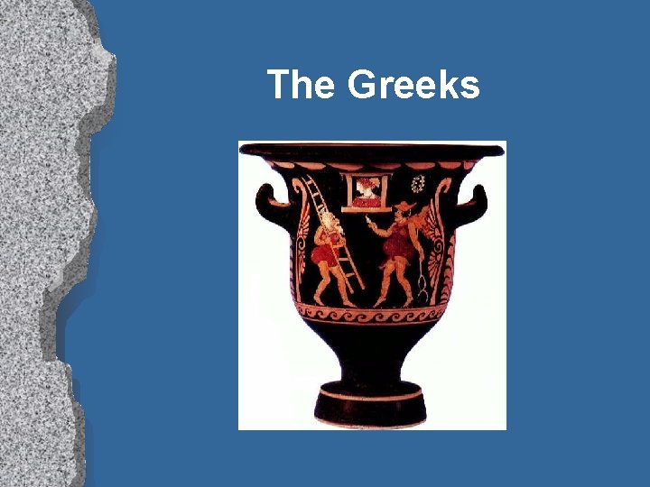 The Greeks 